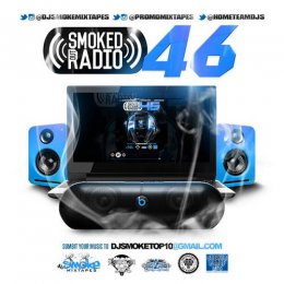 DJ Smoke - Smoked Out Radio 46 